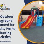 Top Outdoor Playground Equipment for Schools Parks & Housing Societies