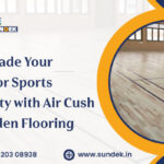 Upgrade Your Indoor Sports Facility with Air Cush Wooden Flooring