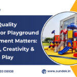 Why Quality Outdoor Playground Equipment Matters Safety, Creativity & Active Play