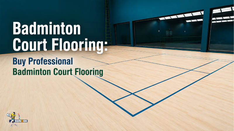 Badminton Court Flooring: Buy Professional Badminton Court Flooring